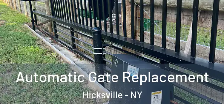 Automatic Gate Replacement Hicksville - NY