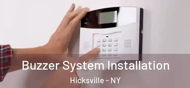 Buzzer System Installation Hicksville - NY