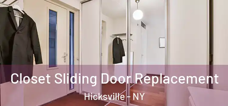 Closet Sliding Door Replacement Hicksville - NY