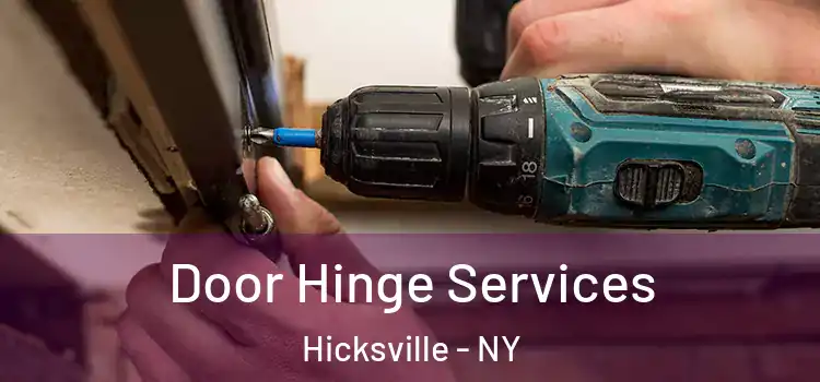 Door Hinge Services Hicksville - NY