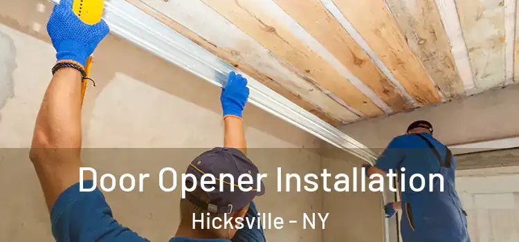 Door Opener Installation Hicksville - NY