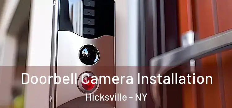  Doorbell Camera Installation Hicksville - NY
