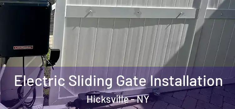 Electric Sliding Gate Installation Hicksville - NY