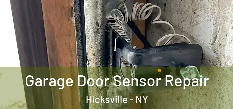 Garage Door Sensor Repair Hicksville - NY