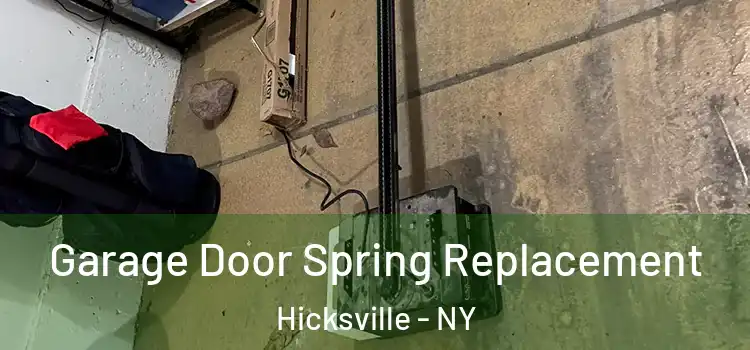  Garage Door Spring Replacement Hicksville - NY