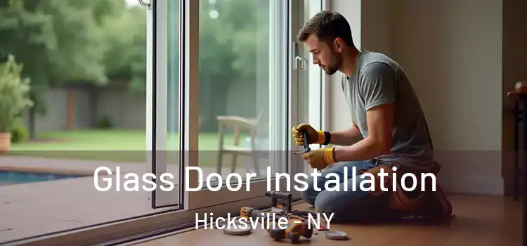 Glass Door Installation Hicksville - NY