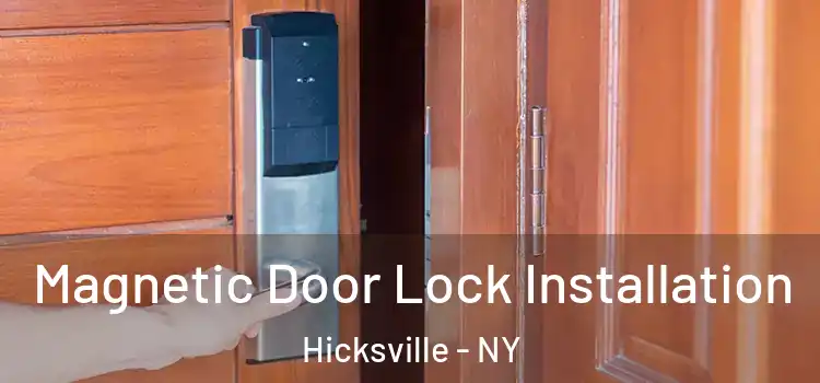 Magnetic Door Lock Installation Hicksville - NY