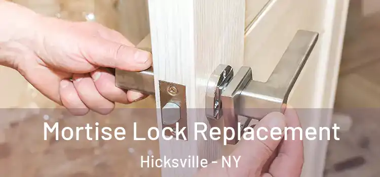 Mortise Lock Replacement Hicksville - NY