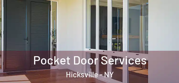Pocket Door Services Hicksville - NY