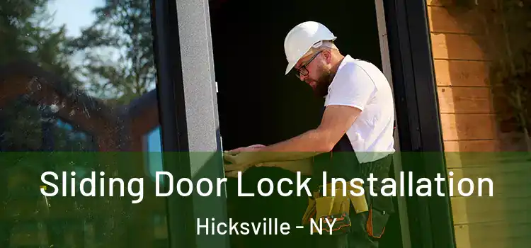 Sliding Door Lock Installation Hicksville - NY