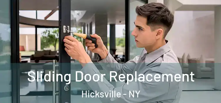 Sliding Door Replacement Hicksville - NY