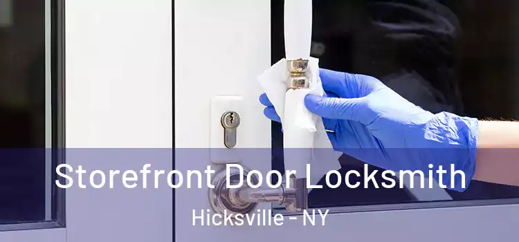 Storefront Door Locksmith Hicksville - NY